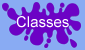 Classes